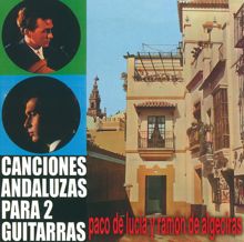 Paco de Lucía, Ramón De Algeciras: Canciones Andaluzas Para Dos Guitarras