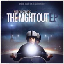 Martin Solveig: The Night Out