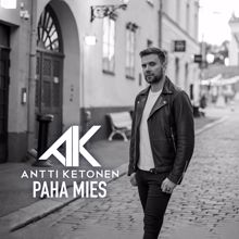 Antti Ketonen: Paha mies