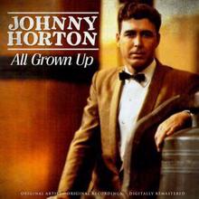 Johnny Horton: All Grown Up