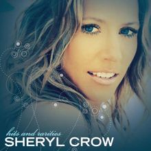 Sheryl Crow: Hits And Rarities