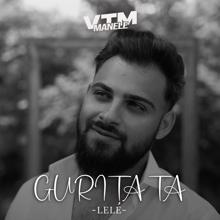 Lele: Gurița ta (Acustic) (Gurița taAcustic)