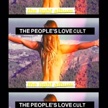 The People's Love Cult: Born to See The Light