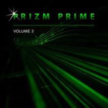 Prizm Prime: Prizm Prime, Vol. 3