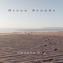 Ocean Sounds: Smooth Sea