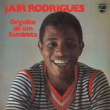 Jair Rodrigues: Orgulho De Um Sambista