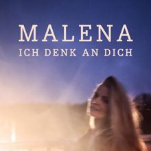 Maléna: Ich denk an dich