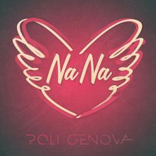 Poli Genova: Na Na