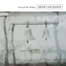 Dead Can Dance: Toward the Within (Remastered)