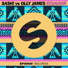 SASH!, Olly James: Ecuador (Radio Edit)