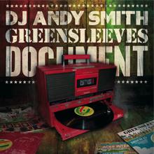 DJ Andy Smith: DJ Andy Smith: Greensleeves Document