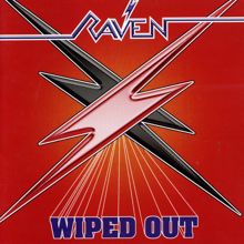 Raven: Wiped Out (Bonus Track Edition)