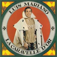 Luis Mariano: La Caravelle D'or