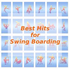 Tune Robbers: Best Hits for Swing Boarding