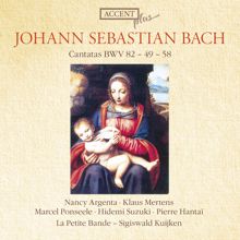 Sigiswald Kuijken: Bach, J.S.: Cantatas, Bwv 49, 58, 82