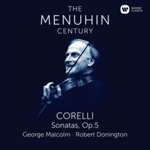 Yehudi Menuhin: Corelli / Arr Donington: Violin Sonata Op. 5 No. 9 in A Major: II. Giga (Allegro)