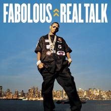 Fabolous, Lil' Mo: Holla at Somebody Real (feat. Lil' Mo)