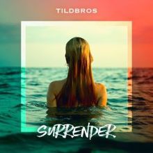 Tildbros: Surrender
