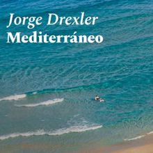 Jorge Drexler: Mediterráneo