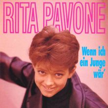 Rita Pavone: Wenn ich ein Junge wär'