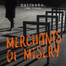 Dalindèo: Merchants of Misery (feat. Jimi Tenor)