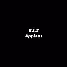 K.I.Z: Applaus