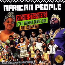 Richie Stephens: African People (feat. Wakiso Dance Kids & Rohanna)