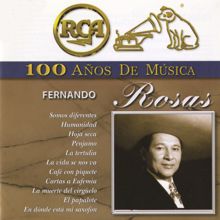 Fernando Rosas: RCA 100 Años de Música