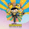 The Minions: Minions: The Rise Of Gru (Original Motion Picture Soundtrack)