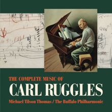 Michael Tilson Thomas: The Complete Music of Carl Ruggles
