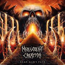 Malevolent Creation: Dead Man's Path