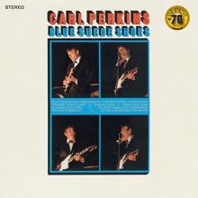 Carl Perkins: Blue Suede Shoes (Remastered 2022)