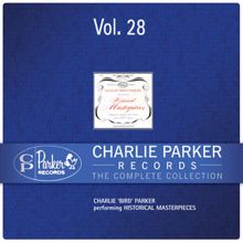 Charlie Parker: Charlie Parker Records: Volume 28