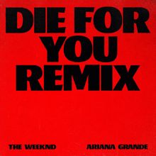 The Weeknd: Die For You (Remix) (Die For You)