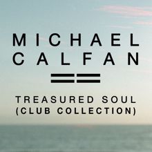 Michael Calfan: Treasured Soul (Club Collection)