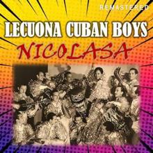 Lecuona Cuban Boys: Nicolasa (Remastered)