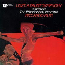 Riccardo Muti: Liszt: A Faust Symphony & Les préludes