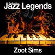 Zoot Sims: Jazz Legend Collection