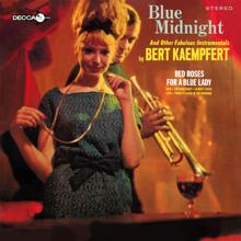 Bert Kaempfert: Red Roses For A Blue Lady