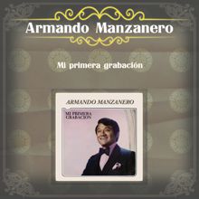 Armando Manzanero: Mi Primera Grabación
