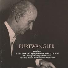 Wilhelm Furtwängler: Wilhelm Furtwangler conducts Beethoven Symphonies (1947, 1952, 1954)