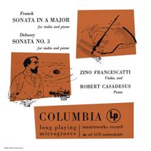 Zino Francescatti: Franck & Debussy: Violin Sonatas