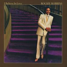Rockie Robbins: I Believe In Love