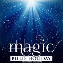 Billie Holiday: Magic (Remastered)