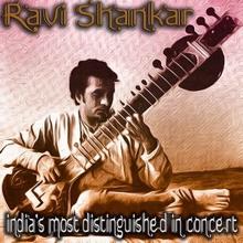 Ravi Shankar: India's Most Distinguished in Concert