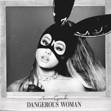 Ariana Grande: Dangerous Woman (Edited)