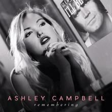 Ashley Campbell: Remembering (Single Version)