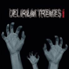 Huge L: Delirium tremes