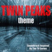 TV Sounds Unlimited: Theme from Twin Peaks