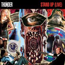 Thunder: Stand Up (Live at Shepherd's Bush Empire London, 2005)